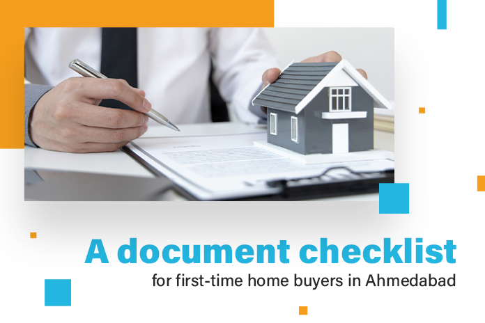 Checklist for First-time home buyer in Ahmedabad