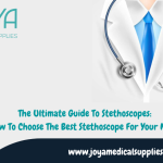 The Ultimate Guide To Stethoscopes: How To Choose The Best Stethoscope For Your Needs