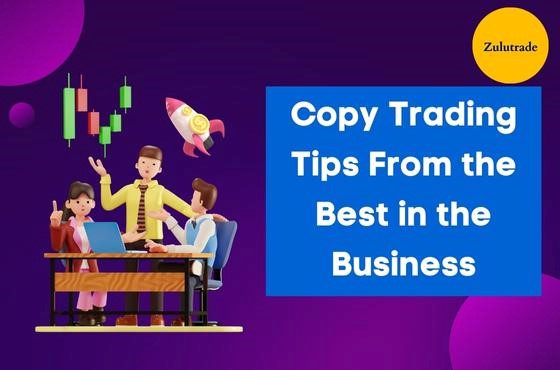 Copy Trading Tips From the Best in the Business