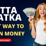 Satta Matka Best Way To Earn Money Online In India