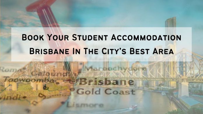 Student Accommodation Brisbane