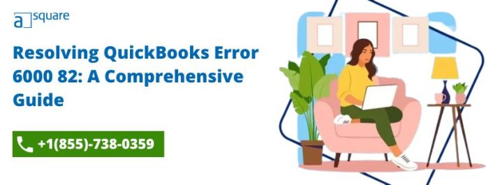 quickbooks error code 6000 82