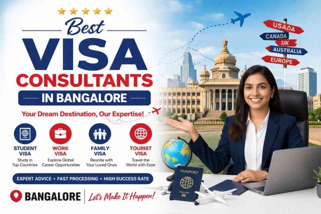 Why Best Visa Consultants In Bangalore Improve Your Visa Success Chances Best Visa Consultants In Bangalore