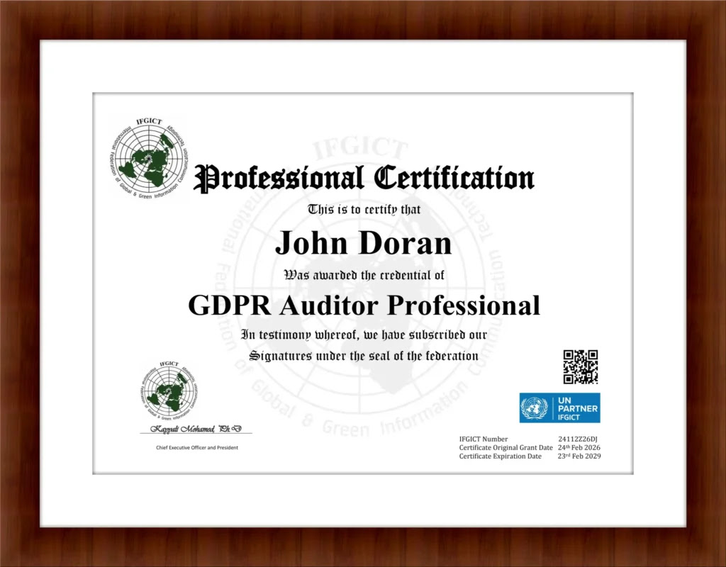 John Doran Earns Prestigious IFGICT GDPR Auditor Professional Degree Amid Rising Global Data Privacy Demands John Doran Earns Prestigious IFGICT GDPR Auditor Professional Degree Amid Rising Global Data Privacy Demands