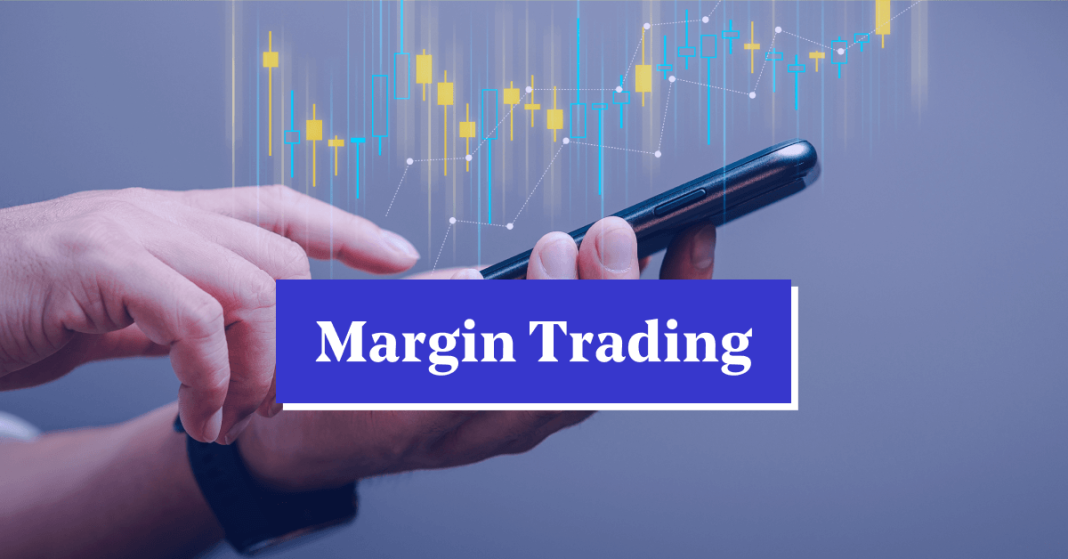 How to Use a Margin Trading Facility to Supercharge Your Portfolio margin trading
