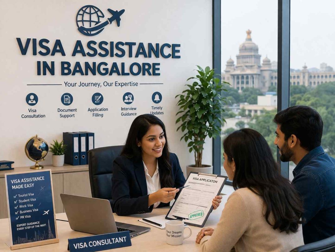 Why Choose Expert Visa Assistance in Bangalore for Faster Processing Visa Assistance in Bangalore