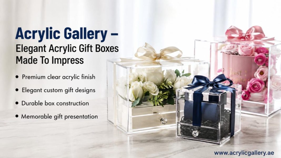 Acrylic Gift Boxes In Dubai