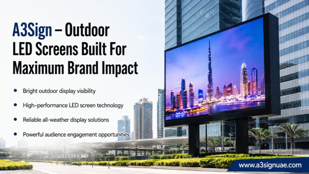 Leading Choice: The Best Outdoor LED Screen Supplier for Visuals Best Outdoor LED Screen Supplier in Dubai
