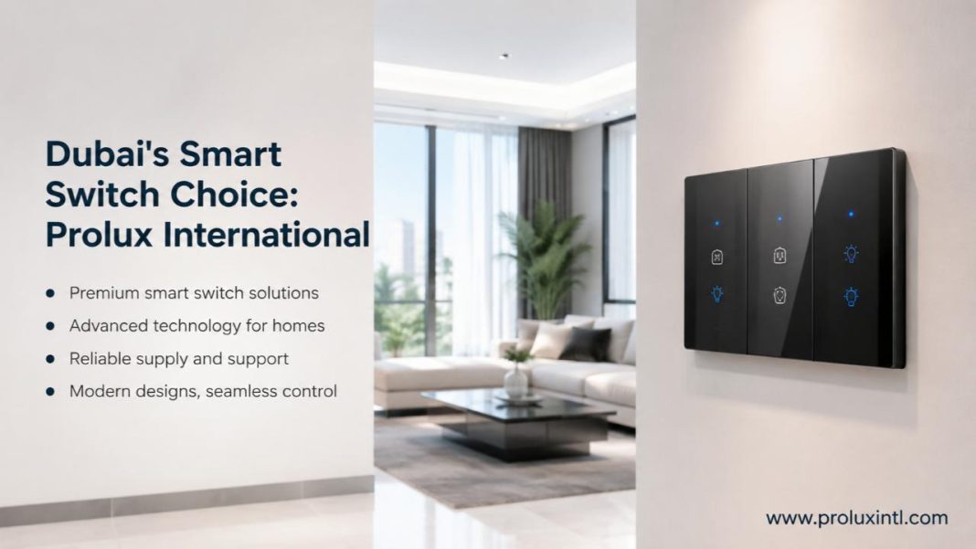 Dynamic Smart Switch Supplier Equipment Drives Energy Efficiency Smart Switch Supplier in Dubai