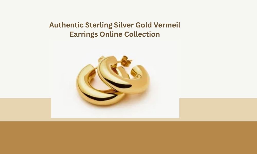 Authentic Sterling Silver Gold Vermeil Earrings Online Collection Authentic Sterling Silver Gold Vermeil Earrings Online Collection
